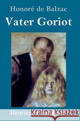 Vater Goriot (Großdruck) Honoré de Balzac 9783847827023 Henricus - książka