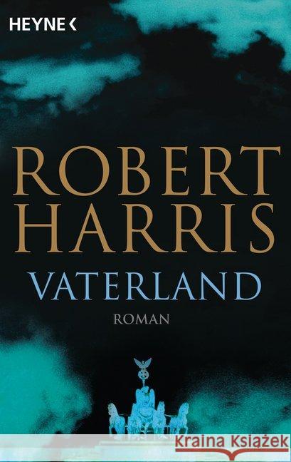 Vaterland : Roman Harris, Robert 9783453421714 Heyne - książka