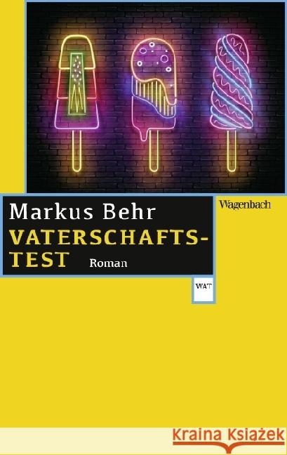 Vaterschaftstest : Roman Behr, Markus 9783803128164 Wagenbach - książka