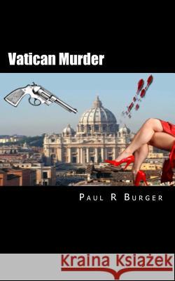 Vatican Murder Paul R. Burger 9781467956406 Createspace - książka