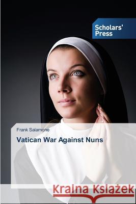 Vatican War Against Nuns Salamone Frank 9783639762761 Scholars' Press - książka