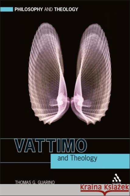 Vattimo and Theology Thomas G. Guarino 9780567032324 T & T Clark International - książka