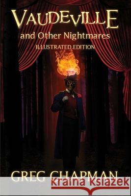 Vaudeville and Other Nightmares Greg Chapman 9780244161644 Lulu.com - książka