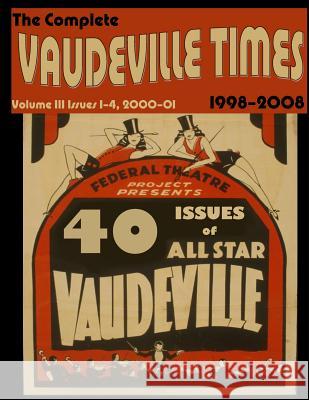 Vaudeville Times Volume III Frank Cullen Donald McNeilly 9781514346730 Createspace - książka