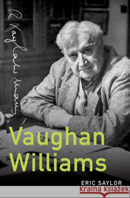 Vaughan Williams Eric Saylor 9780190918569 Oxford University Press, USA - książka