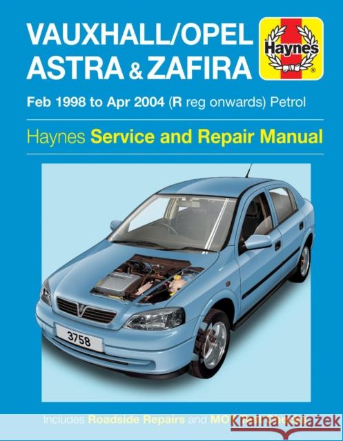 Vauxhall/Opel Astra & Zafira Petrol (Feb 98 - Apr 04) Haynes Repair Manual Haynes Publishing 9780857339706 Haynes Publishing Group - książka