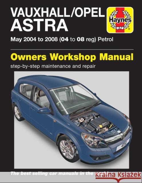 Vauxhall/Opel Astra Petrol (May 04 - 08) Haynes Repair Manual Haynes Publishing 9780857338969 Haynes Publishing Group - książka