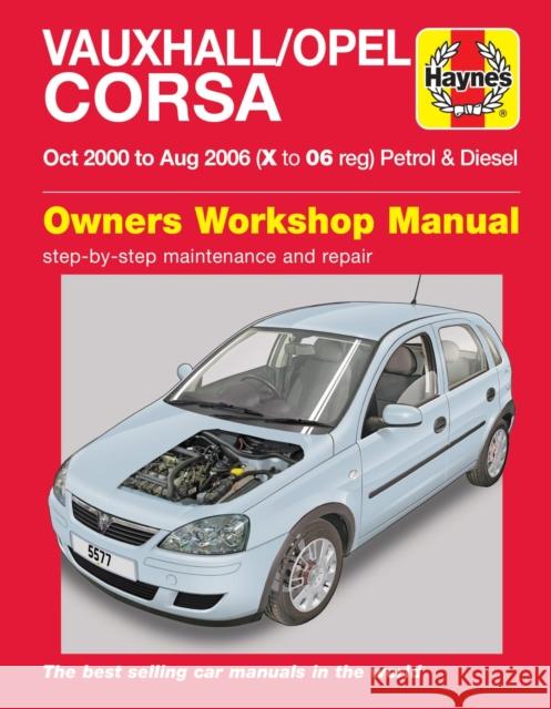 Vauxhall/Opel Corsa Petrol & Diesel (Oct 00 - Aug 06) Haynes Repair Manual Haynes Publishing 9780857339355 Haynes Publishing Group - książka