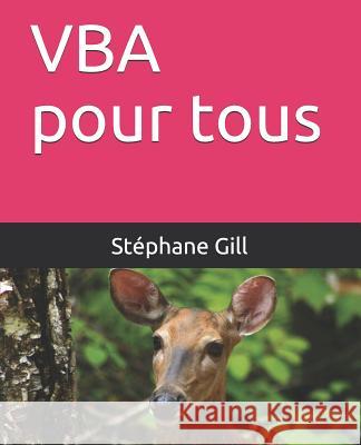 VBA Pour Tous St Gill 9781790714117 Independently Published - książka