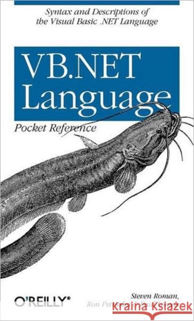 VB.NET Language Pocket Reference Steven Roman Ron Petrusha Paul Lomax 9780596004286 O'Reilly Media - książka