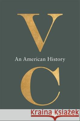 VC: An American History Tom Nicholas 9780674248267 Harvard University Press - książka