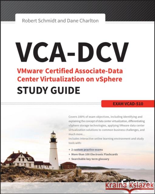 VCA-DCV VMware Certified Associate on vSphere Study Guide: VCAD-510 Dane Charlton 9781118919668 John Wiley & Sons - książka