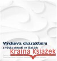 Výchova charakteru a výuka ctnosti ve školách Daniel Wright 9788011032647 Centrum rozvoje charakteru - książka