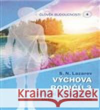 Výchova rodičů 3 S.N. Lazarev 9788090750975 Amaratime - książka