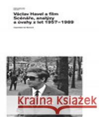 Václav Havel a film Václav Havel 9788087490631 Národní filmový archiv - książka