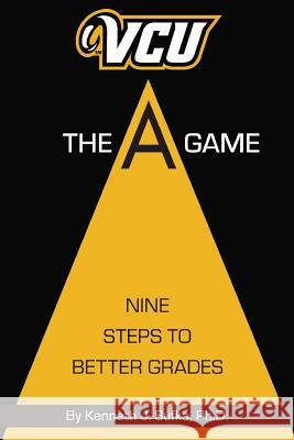 VCU The A Game: Nine Steps to Better Grades Kenneth J. Sufka 9781949455038 Nautilus - książka