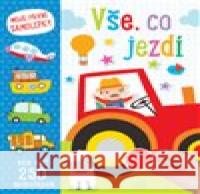 Vše, co jezdí - Moje první samolepky  9788025627532 Svojtka & Co. - książka
