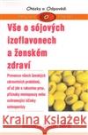 Vše o sójových izoflavonech a ženském zdraví Victoria Dolby 9788072059188 Pragma