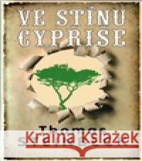 Ve stínu cypřiše Thomas Steinbeck 9788073762957 Olympia - książka