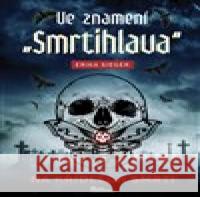 Ve znamení Smrtihlava Erika Sieger 9788020620460 Naše vojsko - książka