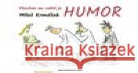 Všechno na světě je humor Miloš Krmášek 9788088367307 Nakladatelství Bor - książka