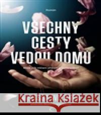 Všechny cesty vedou domů Melissa Wiesner 9788027741335 Kontrast - książka