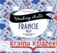 Všechny chutě Francie Britta Welzer 9788075413949 Vašut - książka