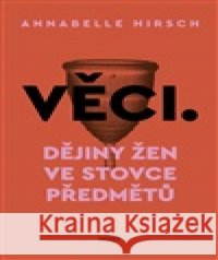 Věci Annabelle Hirsch 9788027527922 Host - książka