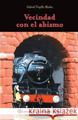 Vecindad con el abismo Trujillo Munoz, Gabriel 9781500537555 Createspace - książka