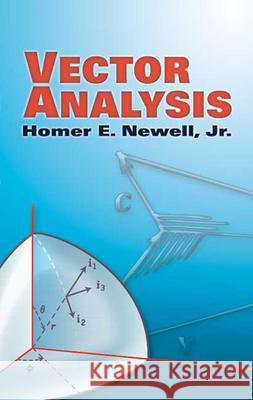 Vector Analysis Homer E., Jr. Newell 9780486453385 Dover Publications - książka