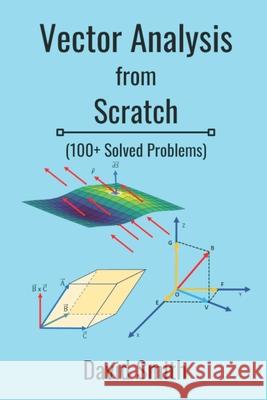 Vector Analysis from Scratch Smith David Smith 9798541433982 Independently published - książka