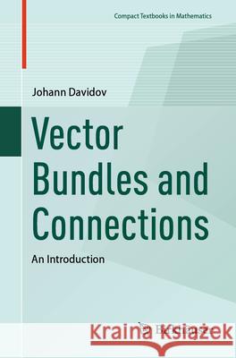 Vector Bundles and Connections: An Introduction Johann Davidov 9783032074058 Birkhauser - książka