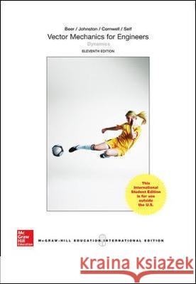 Vector Mechanics for Engineers: Dynamics Ferdinand Beer, E. Johnston, Phillip Cornwell 9781259251979 McGraw-Hill Education - książka