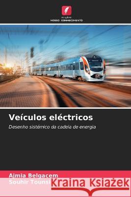 Veículos eléctricos Ajmia Belgacem, Souhir Tounsi 9786205329702 Edicoes Nosso Conhecimento - książka