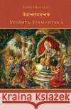 Vedanta-syamantaka: With the Gloss of Baladeva Vidyabhusana Baladeva Vidyabhusana Demian Martins Radha-Damodara Gosvami 9781710849257 Independently Published