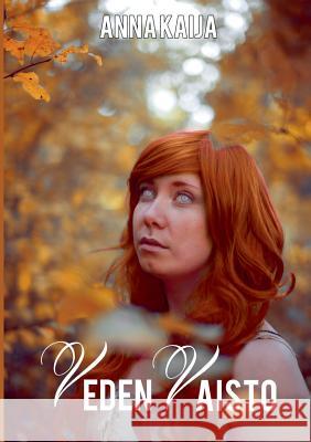 Veden vaisto Anna Kaija 9789528003311 Books on Demand - książka