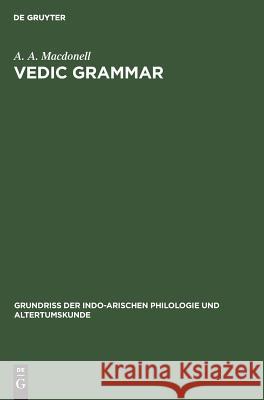 Vedic grammar A. A. Macdonell 9783111204703 De Gruyter - książka