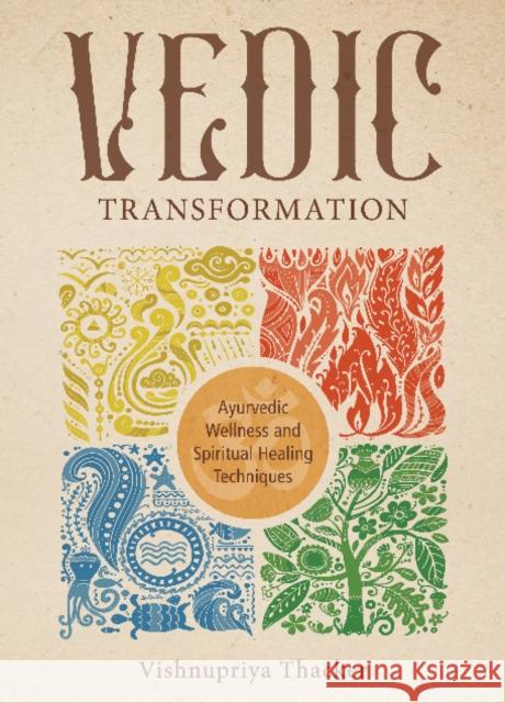 Vedic Transformation Vishnupriya Thacker 9780764363825 Red Feather - książka