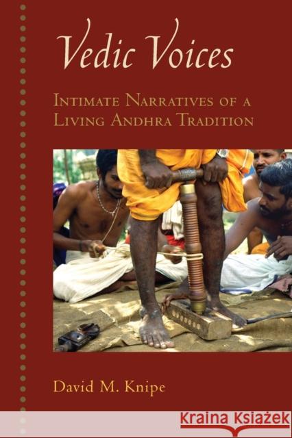 Vedic Voices: Intimate Narratives of a Living Andhra Tradition David M. Knipe 9780199397693 Oxford University Press, USA - książka