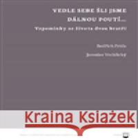 Vedle sebe šli jsme dávnou poutí... Jaroslav Vrchlický 9788073086978 Univerzita Karlova, Filozofická fakulta - książka