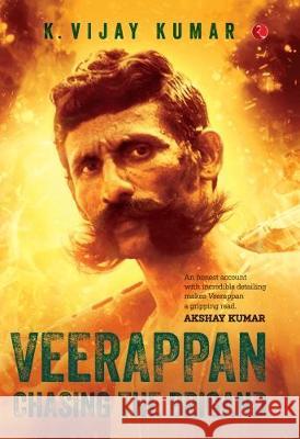 Veerappan: Chasing the Brigand K. Vijay Kumar 9788129145307 Rupa Publications - książka