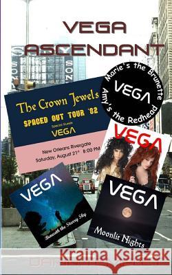 Vega Ascendant: The Memoirs of Marie Hebert Darin Templet 9781976235597 Createspace Independent Publishing Platform - książka