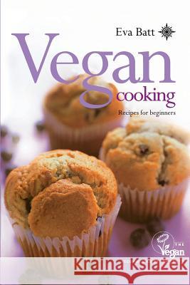 Vegan Cooking Batt, Eva 9780007129973 HARPERCOLLINS PUBLISHERS - książka