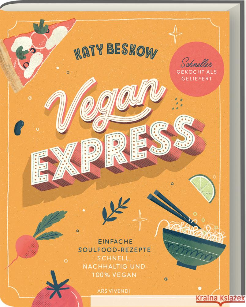 Vegan Express - Schneller gekocht als geliefert Beskow, Katy 9783747202494 ars vivendi - książka