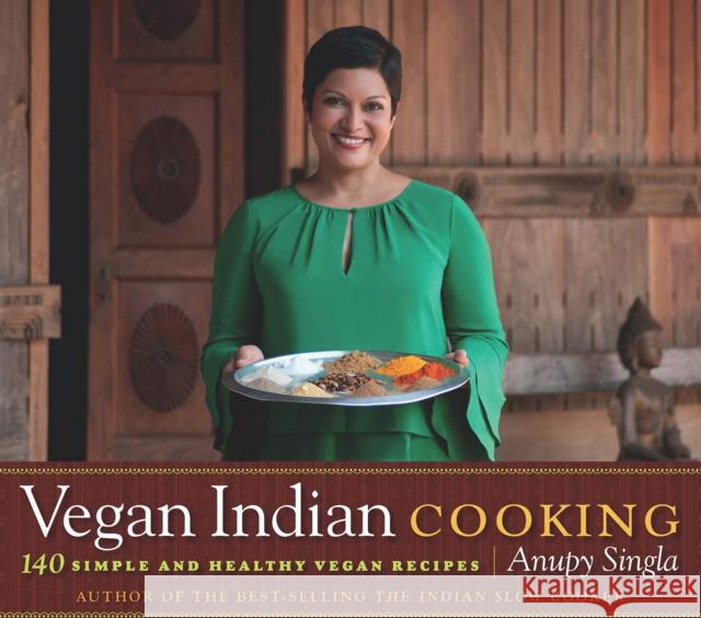 Vegan Indian Cooking: 140 Simple and Healthy Vegan Recipes Singla, Anupy 9781572841307  - książka