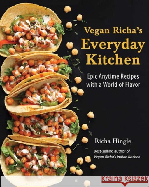 Vegan Richa's Everyday Kitchen: Epic Anytime Recipes with a World of Flavor Richa Hingle 9781941252390 Vegan Heritage Press - książka
