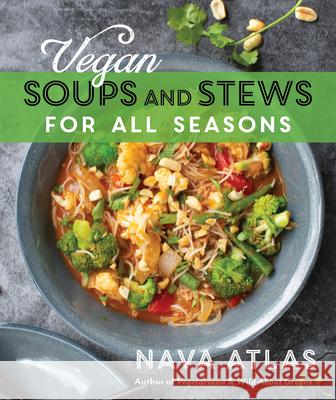 Vegan Soups and Stews For All Seasons Nava Atlas 9781737133414 Bpc - książka