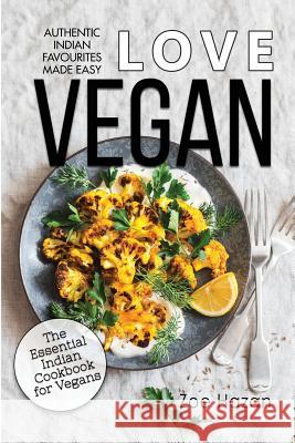 Vegan: The Essential Indian Cookbook for Vegans Zoe Hazan 9781979523691 Createspace Independent Publishing Platform - książka