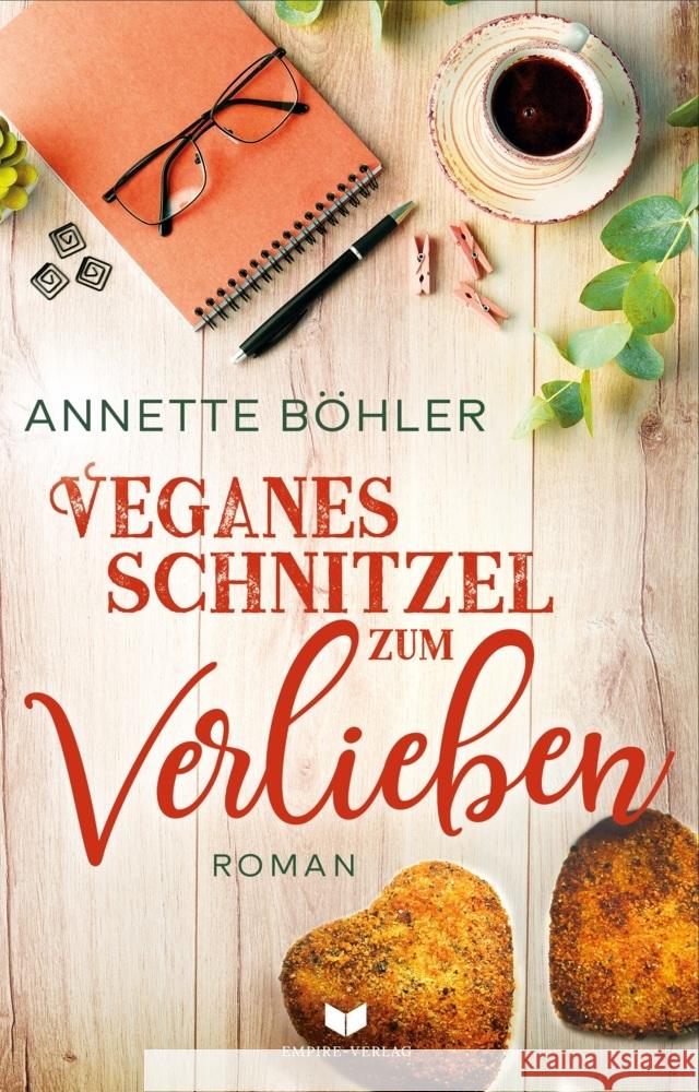 Veganes Schnitzel zum Verlieben: Liebesroman Böhler, Annette 9783985950645 Nova MD - książka