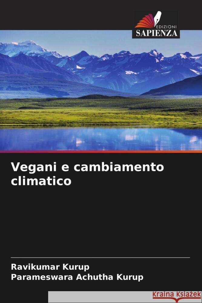 Vegani e cambiamento climatico Kurup, Ravikumar, Achutha Kurup, Parameswara 9786204940182 Edizioni Sapienza - książka